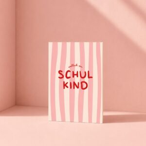 Papeterie - Postkarte - Endlich ein Schulkind, rosa